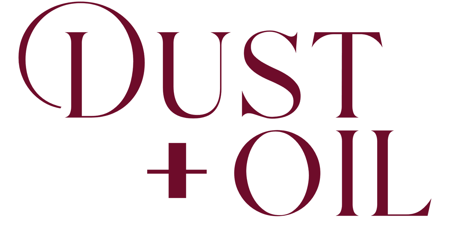 Dust + Oil